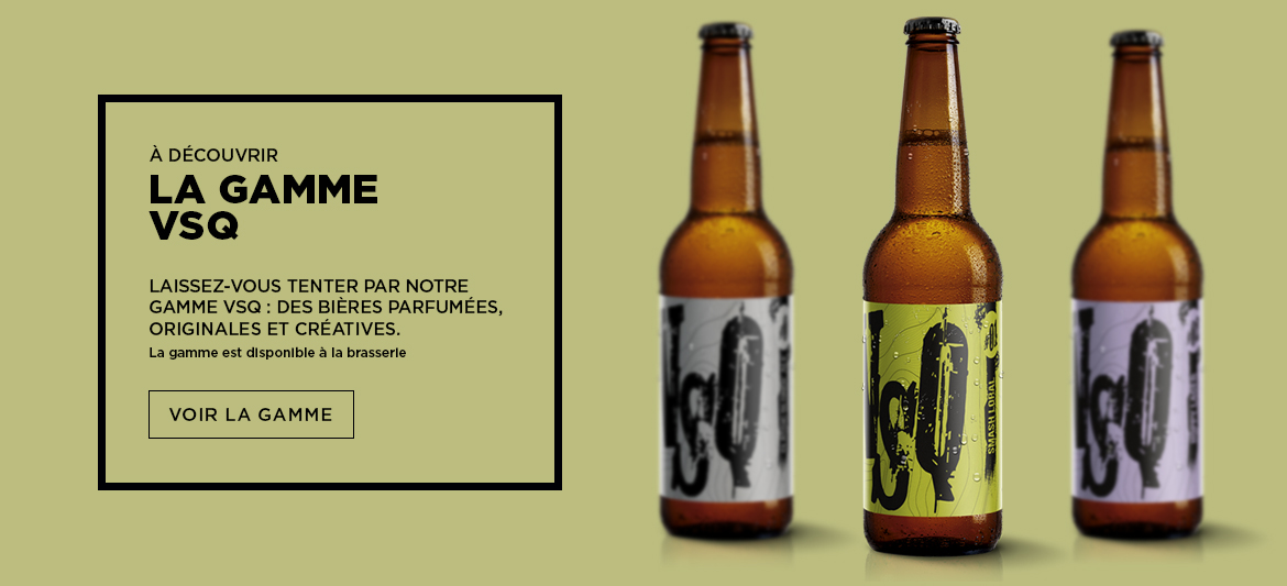 La gamme VSQ est une collection spécialement conçue de bières blondes type ALE, pale ALE, IPA ou encore ambrées douces et délicatement parfumées. Brasserie du Vénasque